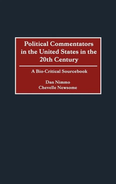 Political Commentators in the United States in the 20th Century Political Commentators in the United States in the 20th Century