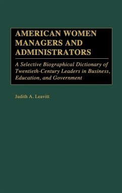 American Women Managers and Administrators - Leavitt, Judith A.; Leavitt, Judiet