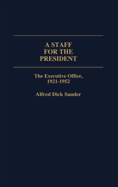 A Staff for the President - Sander, Alfred Dick