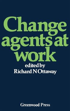 Change Agents at Work - Ottaway, Richard N.