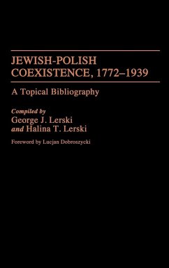 Jewish-Polish Coexistence, 1772-1939 - Lerski, Jerzy J.; Lerski, George J.; Lerski, Halina