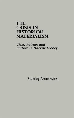 The Crisis in Historical Materialism - Aronowitz, Stanley