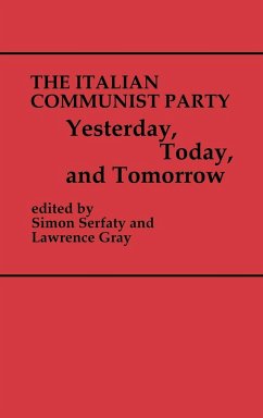 The Italian Communist Party - Gray, Lawrence; Serfaty, Simon