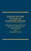 Essays on the Yugoslav Economic Model