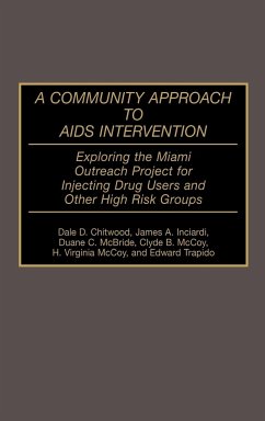 A Community Approach to AIDS Intervention - Chitwood, Dale D.; Inciardi, James A.; McBride, Duane C.