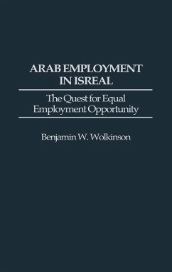 Arab Employment in Israel - Wolkinson, Benjamin W.
