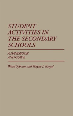 Student Activities in the Secondary Schools - Sybouts, Ward; Krepel, Wayne J.