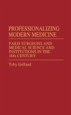 Professionalizing Modern Medicine