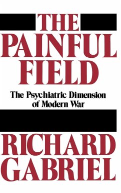 The Painful Field - Gabriel, Richard A.