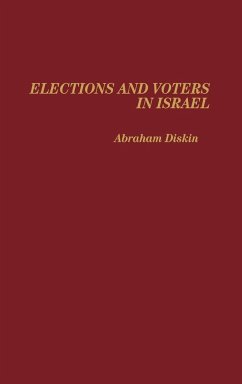 Elections and Voters in Israel - Diskin, Abraham