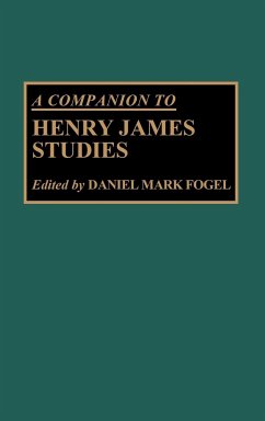 A Companion to Henry James Studies - Fogel, Daniel Mark