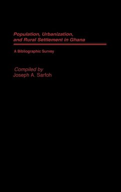 Populations, Urbanization, and Rural Settlement in Ghana - Sarfoh, Joseph A.