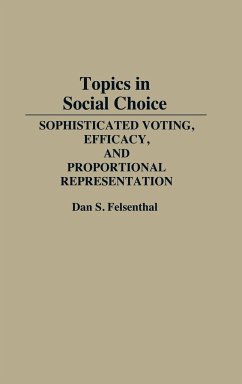 Topics in Social Choice - Felsenthal, Dan S.