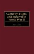 Captivity, Flight, and Survival in... - Bild 1