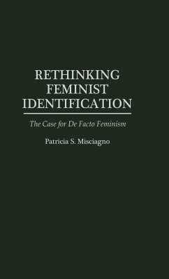 Rethinking Feminist Identification - Misciagno, Patricia S.