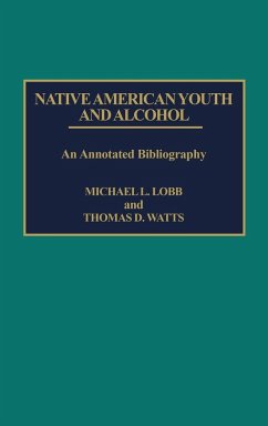 Native American Youth and Alcohol - Lobb, Michael L.; Watts, Thomas D.