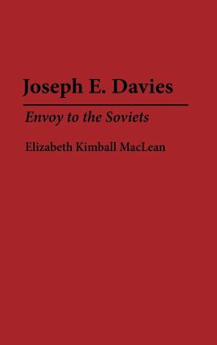 Joseph E. Davies - MacLean, Elizabeth Kimball