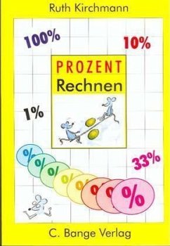 Die Prozentrechnung - Kirchmann, Ruth