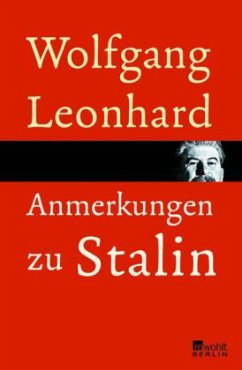 Anmerkungen zu Stalin - Leonhard, Wolfgang