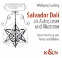 Salvador Dalí als Autor, Leser und Illustrator - Everling, Wolfgang