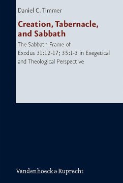 Creation, Tabernacle, and Sabbath - Timmer, Daniel C.