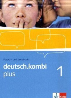 deutsch.kombi PLUS 1. Allgemeine Ausgabe für differenzierende Schulen. Schülerbuch 5. Klasse