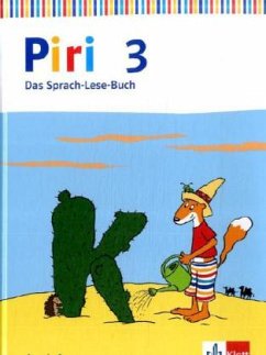 Piri 3. Ausgabe Schleswig-Holstein, Hamburg, Niedersachsen, Bremen, Nordrhein-Westfalen, Hessen, Rheinland-Pfalz, Baden-Württemberg, Saarland, Berlin / Piri, Das Sprach-Lese-Buch, Neuausgabe 6