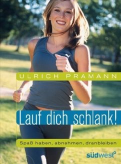 Lauf dich schlank! - Pramann, Ulrich