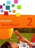 2. Schuljahr, Schülerbuch / Kunterbunt Sprachbuch, Neukonzeption