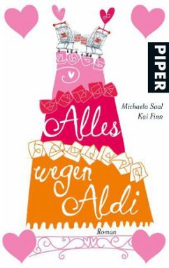 Alles wegen Aldi - Saal, Michaela;Finn, Kai