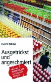 Ausgetrickst und angeschmiert