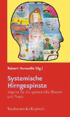 Systemische Hirngespinste - Hanswille, Reinert (Hrsg.)