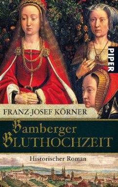 Bamberger Bluthochzeit - Körner, Franz-Josef