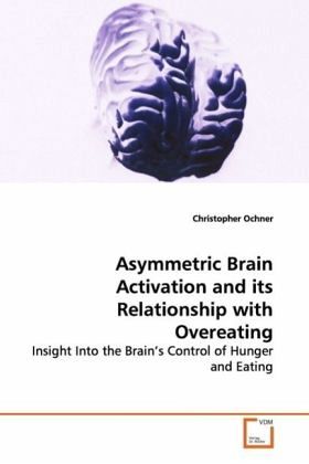 Asymmetric Brain Activation and its Relationship with Overeating Asymmetric Brain Activation and its Relationship with Overeating
