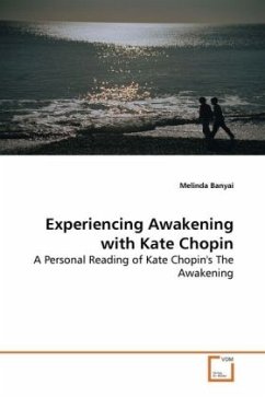 Experiencing Awakening with Kate Chopin - Banyai, Melinda