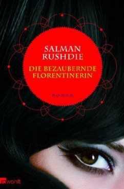 Die bezaubernde Florentinerin - Rushdie, Salman