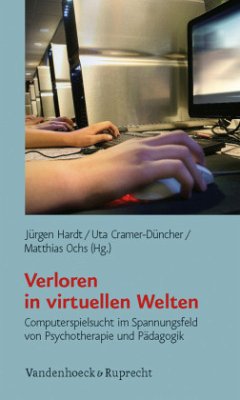 Verloren in virtuellen Welten - Hardt, Jürgen / Cramer-Düchner, Ute / Ochs, Matthias (Hrsg.)