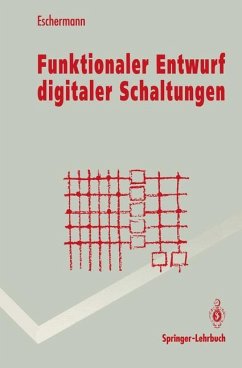 Funktionaler Entwurf digitaler Schaltungen - Eschermann, Bernhard