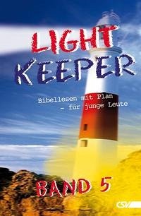 Lightkeeper Band 5 - Christliche Schriftenverbreitung, e.V.