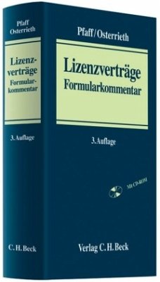 Lizenzverträge, Formularkommentar, m. CD-ROM - Pfaff, Dieter / Osterrieth, Christian (Hrsg.). Adaptiert vonAxster, Oliver/Büchner, Wolfgang/Harte-Bavendamm, Henning et al.