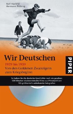 Wir Deutschen 1929 bis 1939, Buch u. 1 DVD - Hosfeld, Rolf; Pölking, Hermann