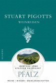 Stuart Pigotts Weinreisen, Pfalz
