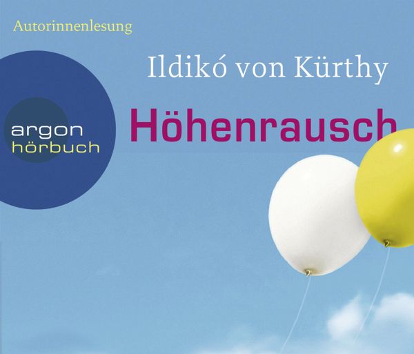 Höhenrausch, 4 Audio-CDs von Ildikó von Kürthy - Hörbücher portofrei bei  bücher.de