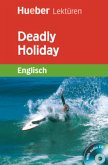 Deadly Holiday, m. 2 Audio-CDs