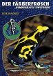 Der Färberfrosch - Dendrobates... - Bild 1