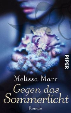 Gegen das Sommerlicht / Sommerlicht Bd.1 - Marr, Melissa