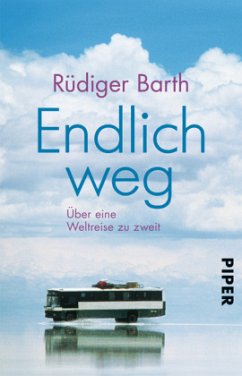 Endlich weg - Barth, Rüdiger