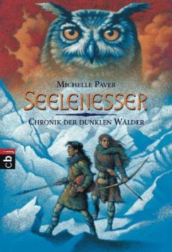 Seelenesser / Chronik der dunklen Wälder Bd.3 - Paver, Michelle