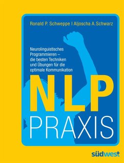 NLP Praxis - Schweppe, Ronald P.;Schwarz, Aljoscha A.