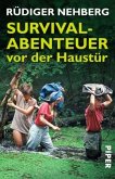 Survival Bushcraft Prepper Handbuch Rüdiger Nehberg Überleben ums Verrecken 